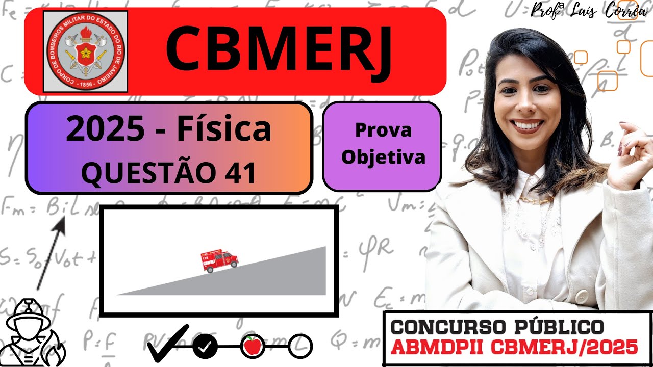 🟣 FÍSICA/ CBMERJ 2025 / QUESTÃO 41 / Admita que a tendência natural de movimento da ambulância ...