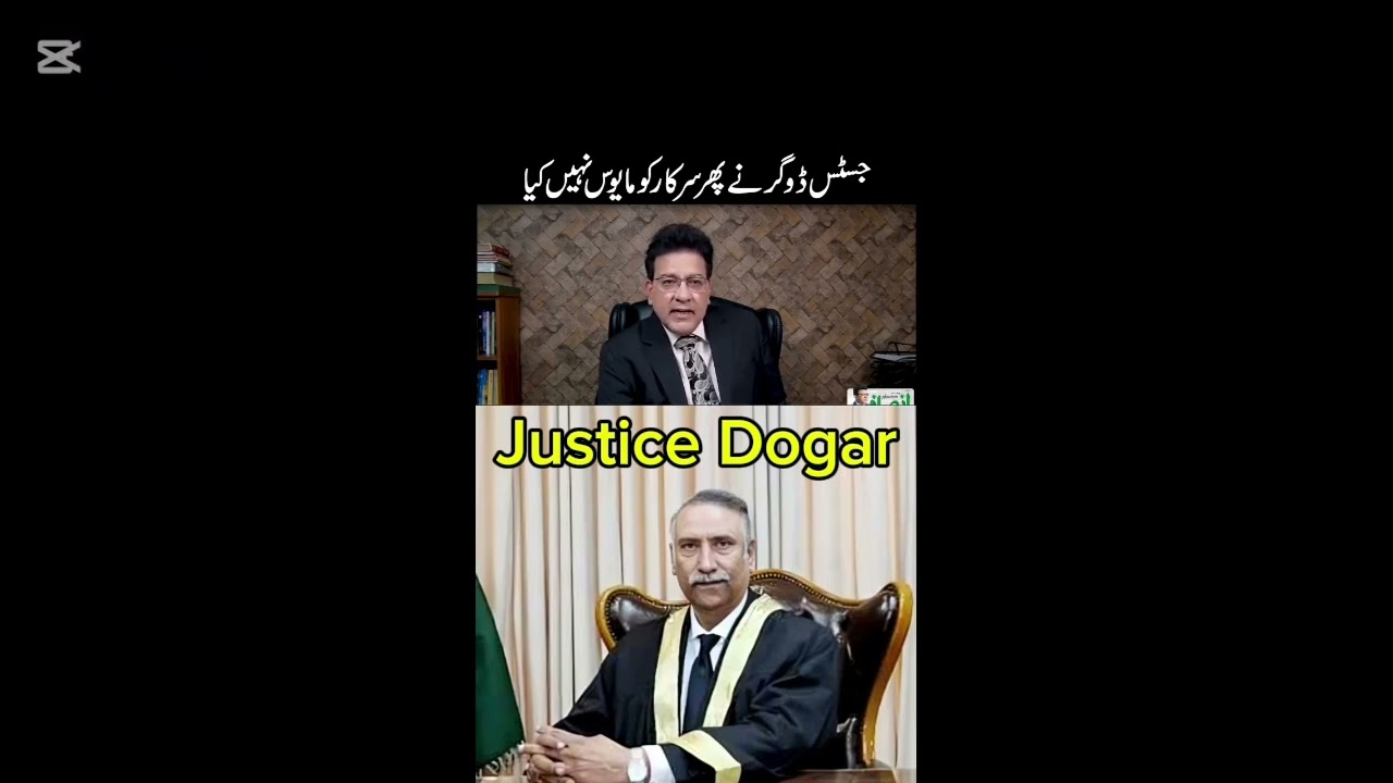 Justice  Dogar Great Job.