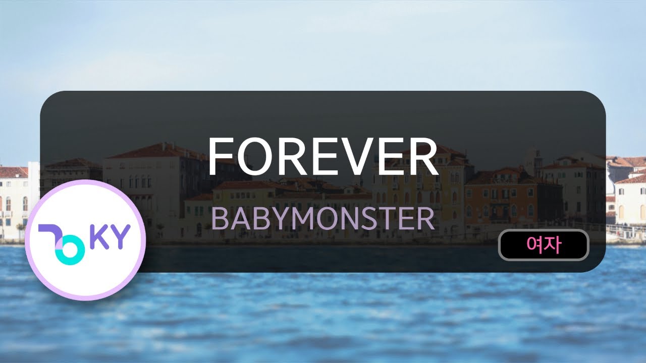 FOREVER - BABYMONSTER (KY.53547) / KY KARAOKE