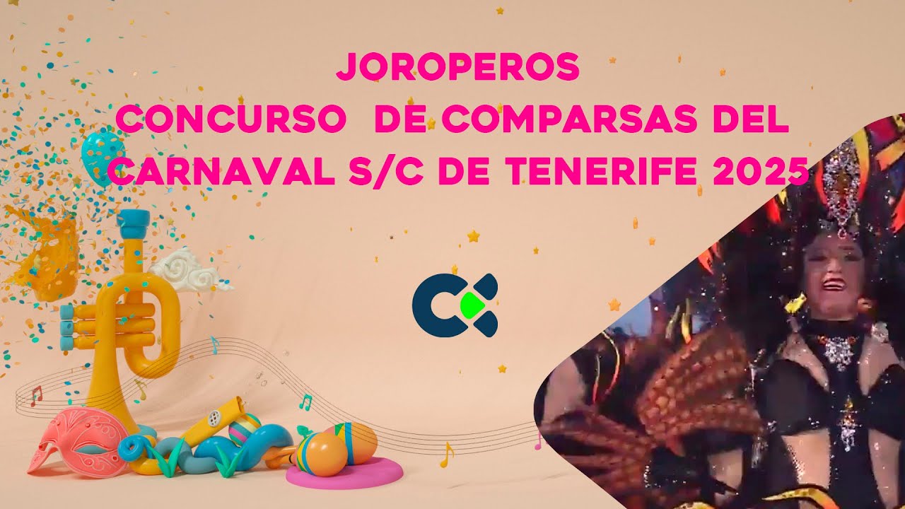 Joroperos | Concurso de Comparsas | SC Tenerife 2025