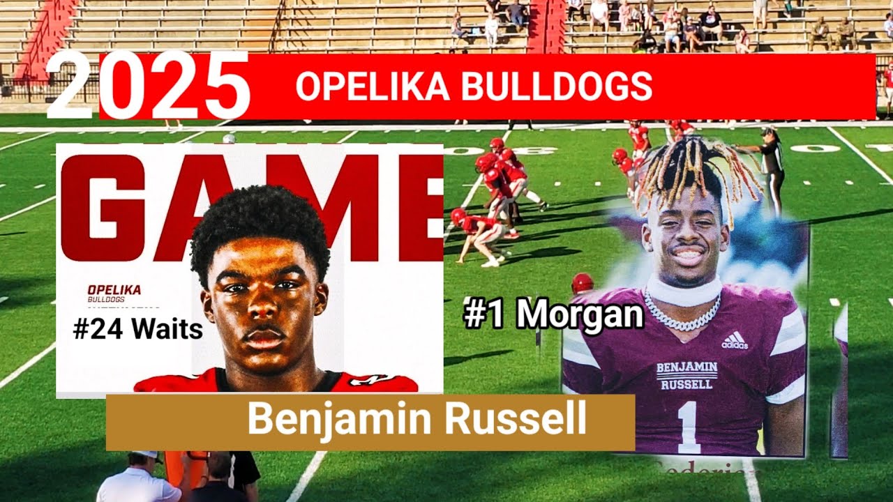 Opelika vs Benjamin Russell football game 2025
