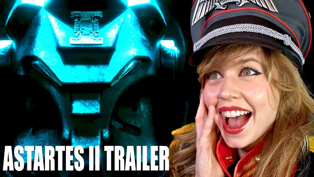 ASTARTES II TRAILER!! - REACTION From Your COMMISSAR