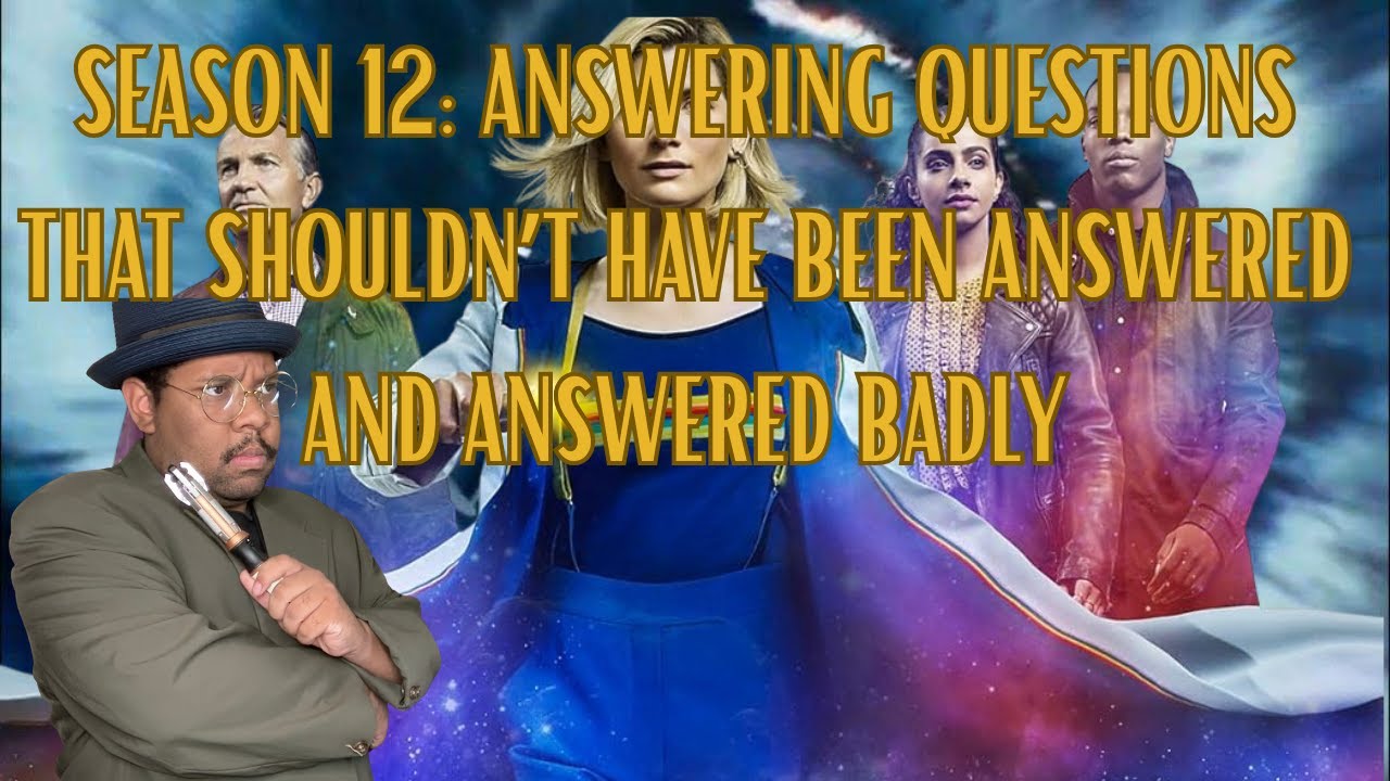 13th Doctor Retrospective pt 3. Season 12