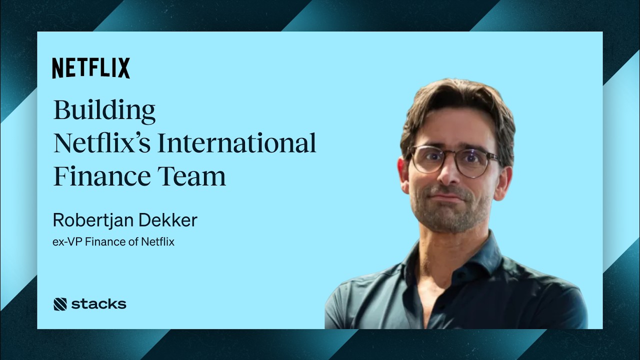 Building Netflix&rsquo;s International Finance Team as One of Its First Non-US Hires