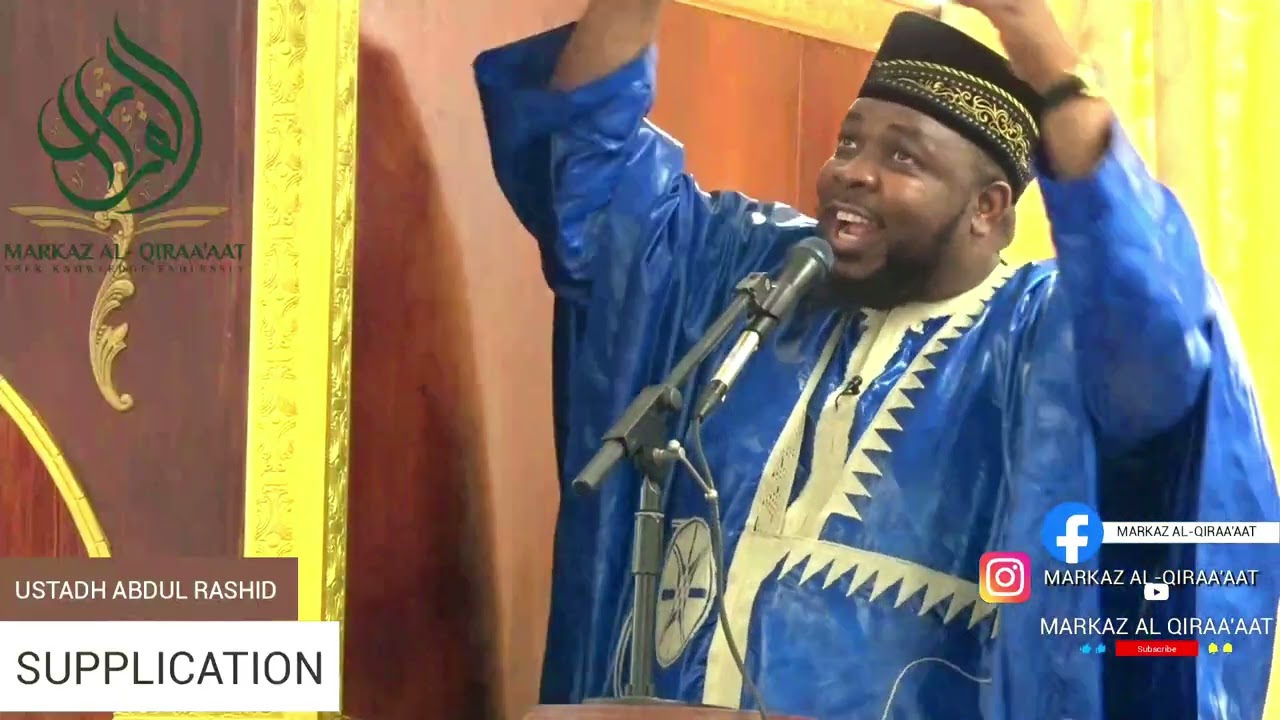 SUPPLICATION || BY USTADH ABDUL RASHID [ARABIC & ENGLISH]