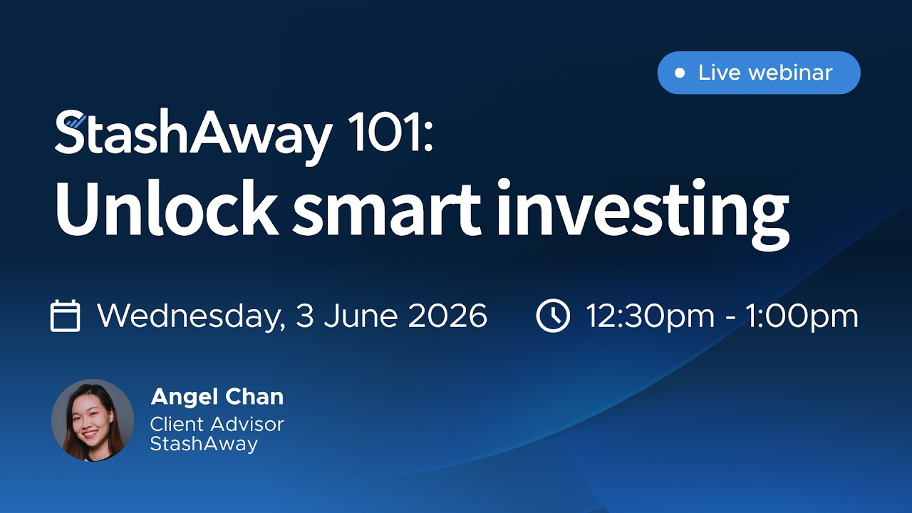 StashAway 101: Unlock Smart Investing