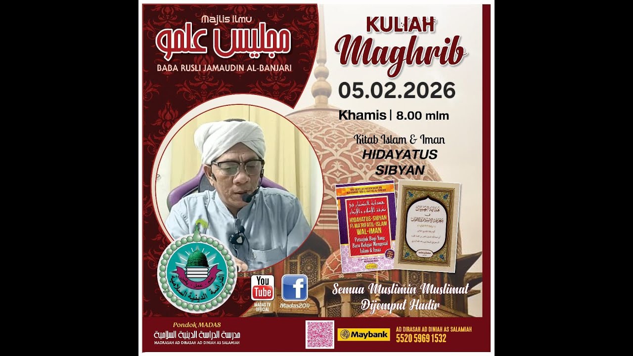 KULIAH MAGHRIB BERKITAB OLEH TUAN GURU BABA RUSLI BIN JAMAUDIN (KITAB HIDAYATUS SIBYAN)
