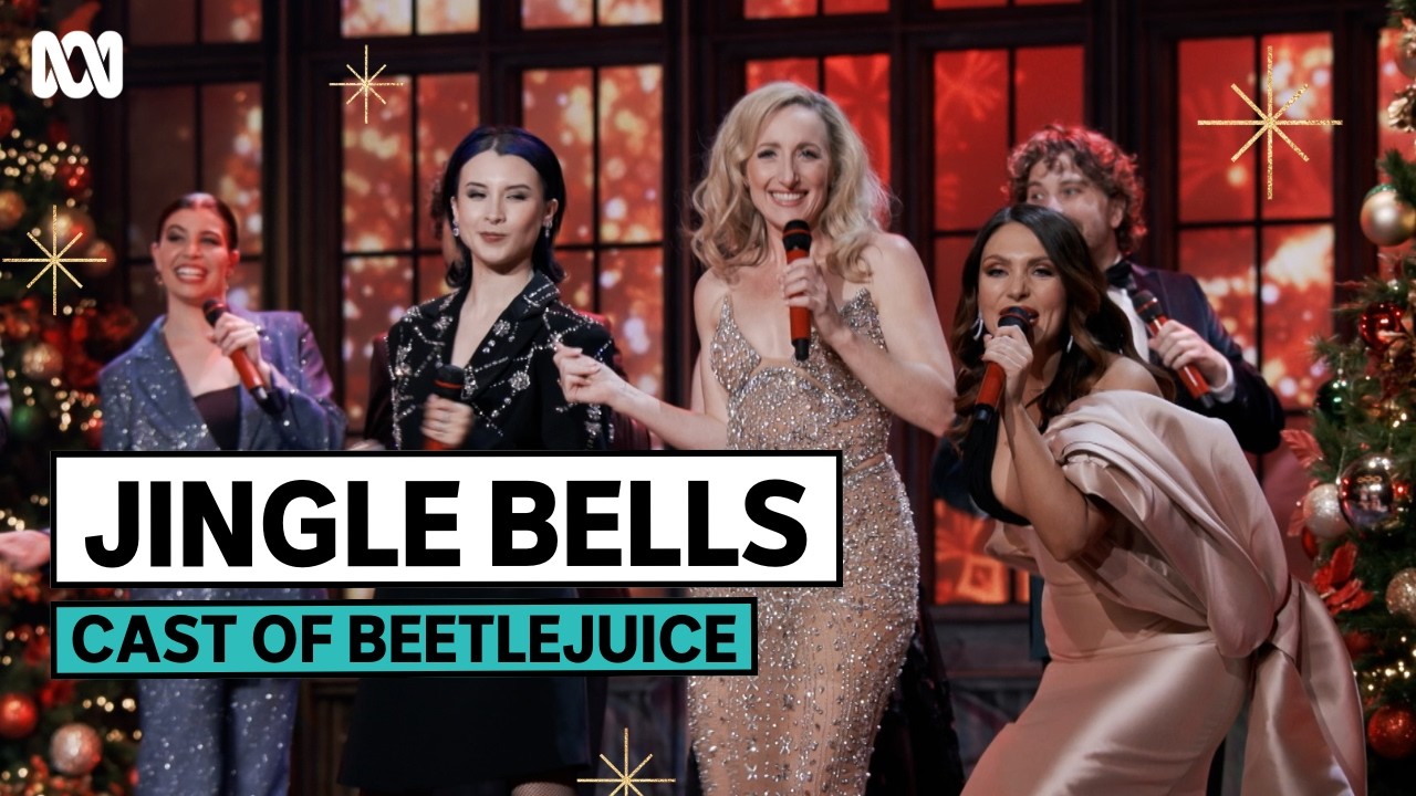 Jingle Bells sung by the cast of Beetlejuice the Musical | A (Very) Musical Christmas | ABC iview