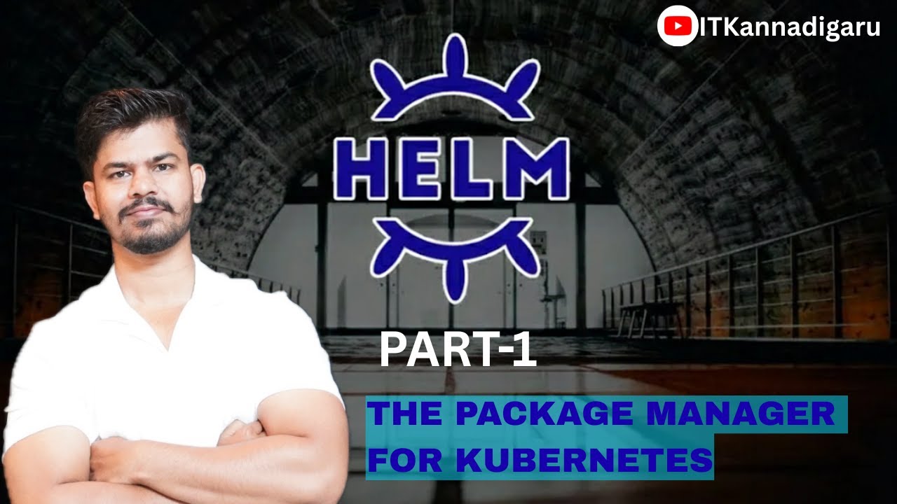 Helm Charts Tutorial For Beginners To Expert | Part 1 | Kannada