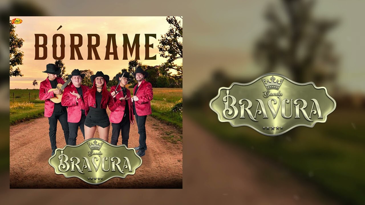 Banda Bravura  - Bórrame (Video Letra)