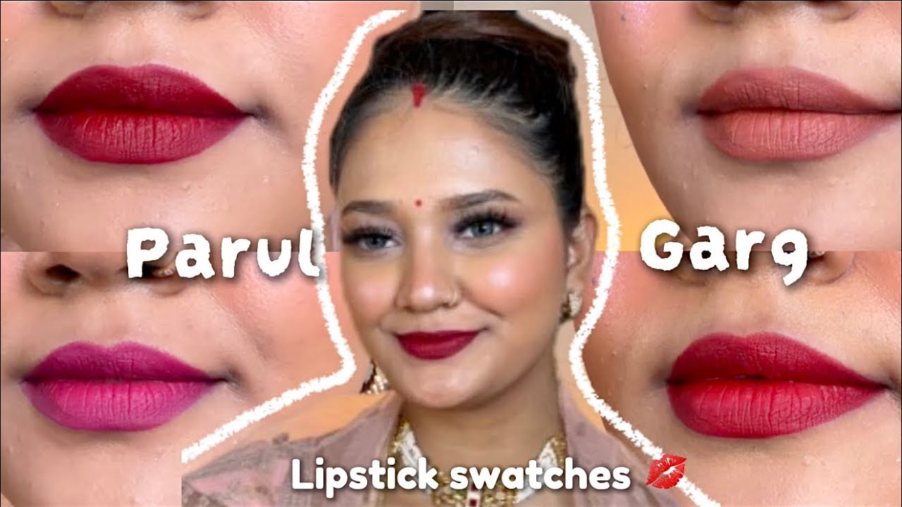 Parul Garg Lipsticks for Indian Weddings/Festivals & Celebrations | Swatches✨
