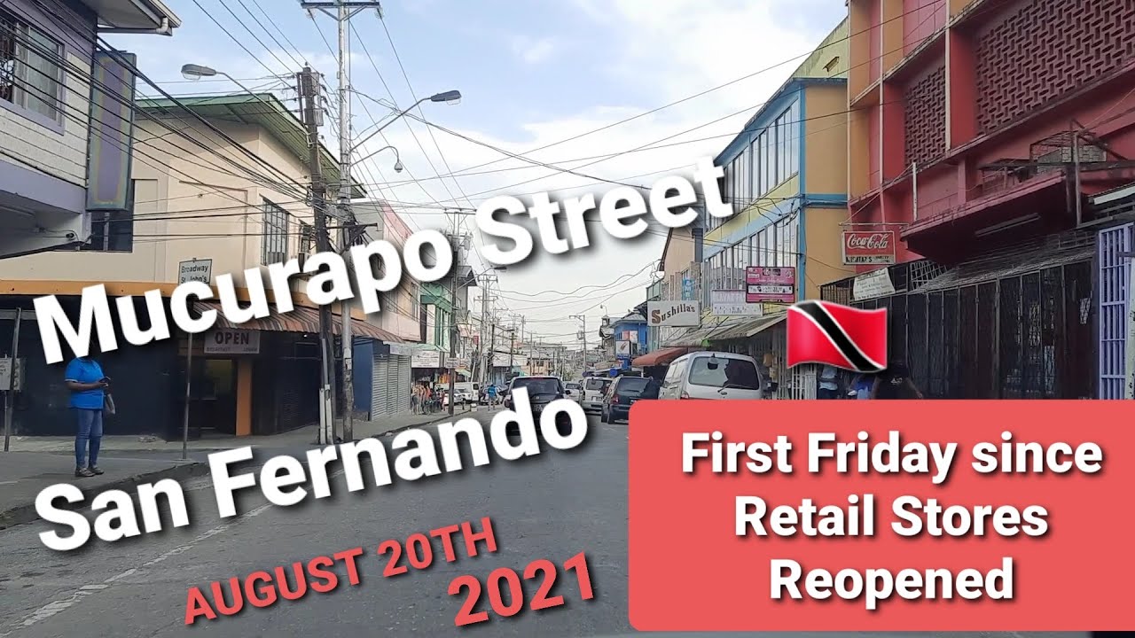 MUCURAPO STREET SAN FERNANDO TRINIDAD AFTER LOCKDOWN ENDED (RETAIL STORES) 20TH AUGUST 2021