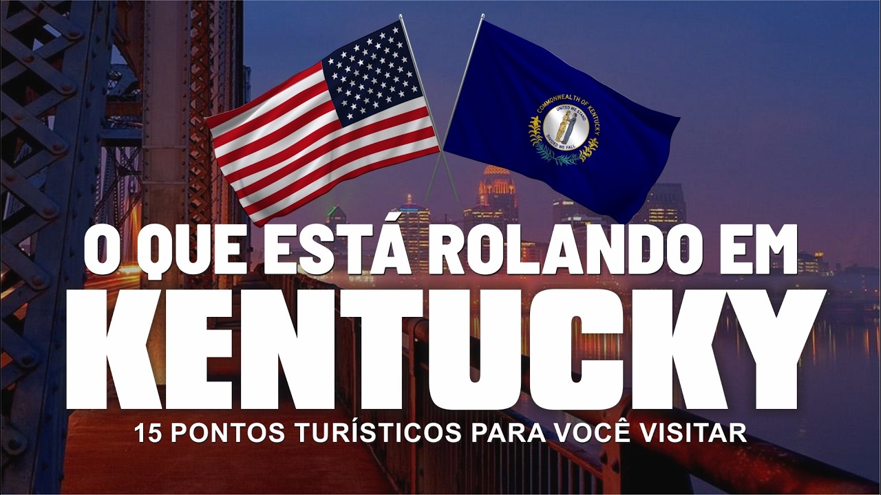 15 Pontos Turísticos de Kentucky – USA