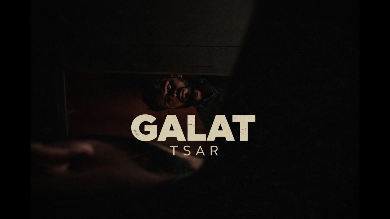 TSAR - GALAT | [ Official Music Video ] | New Song 2026