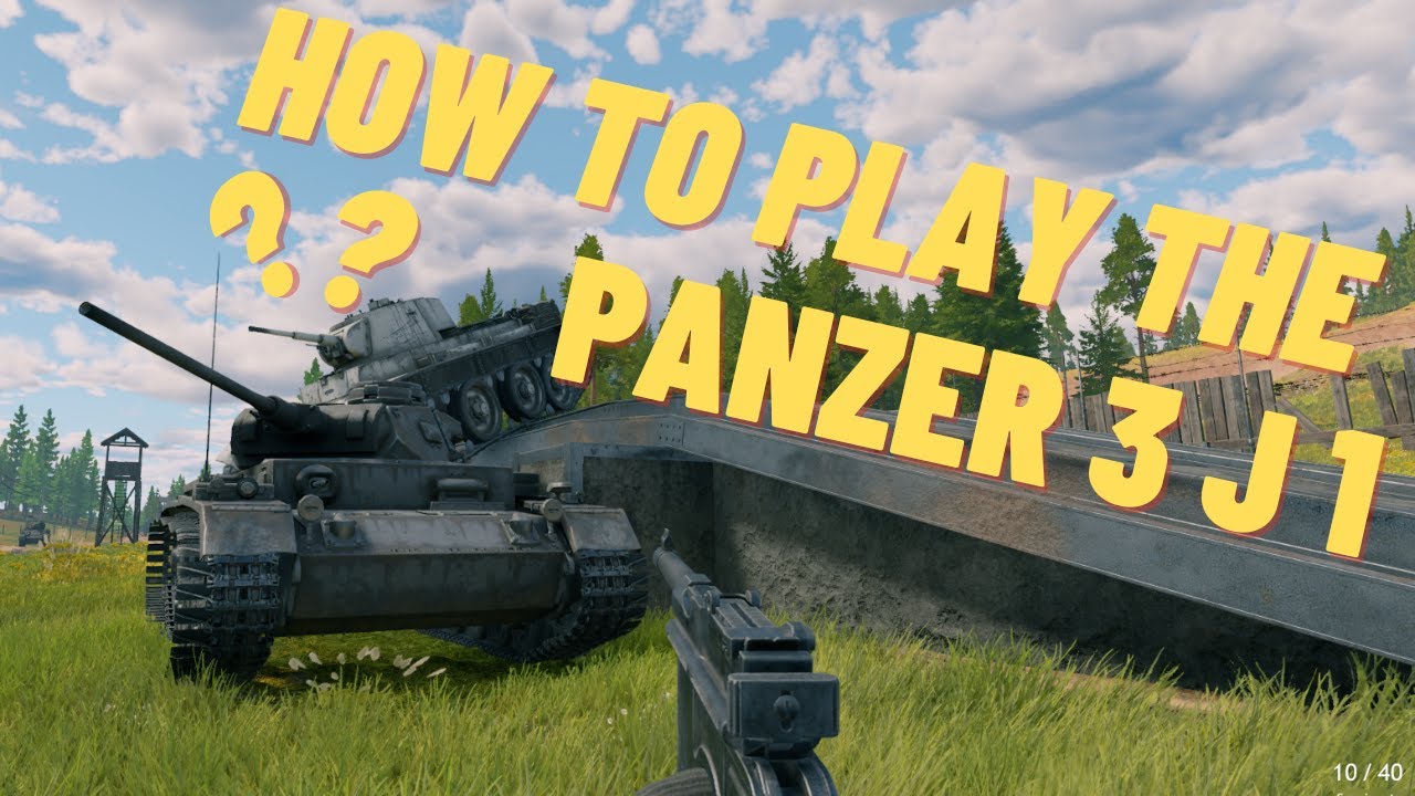 How to play the panzer 3 J 1 | Enlisted