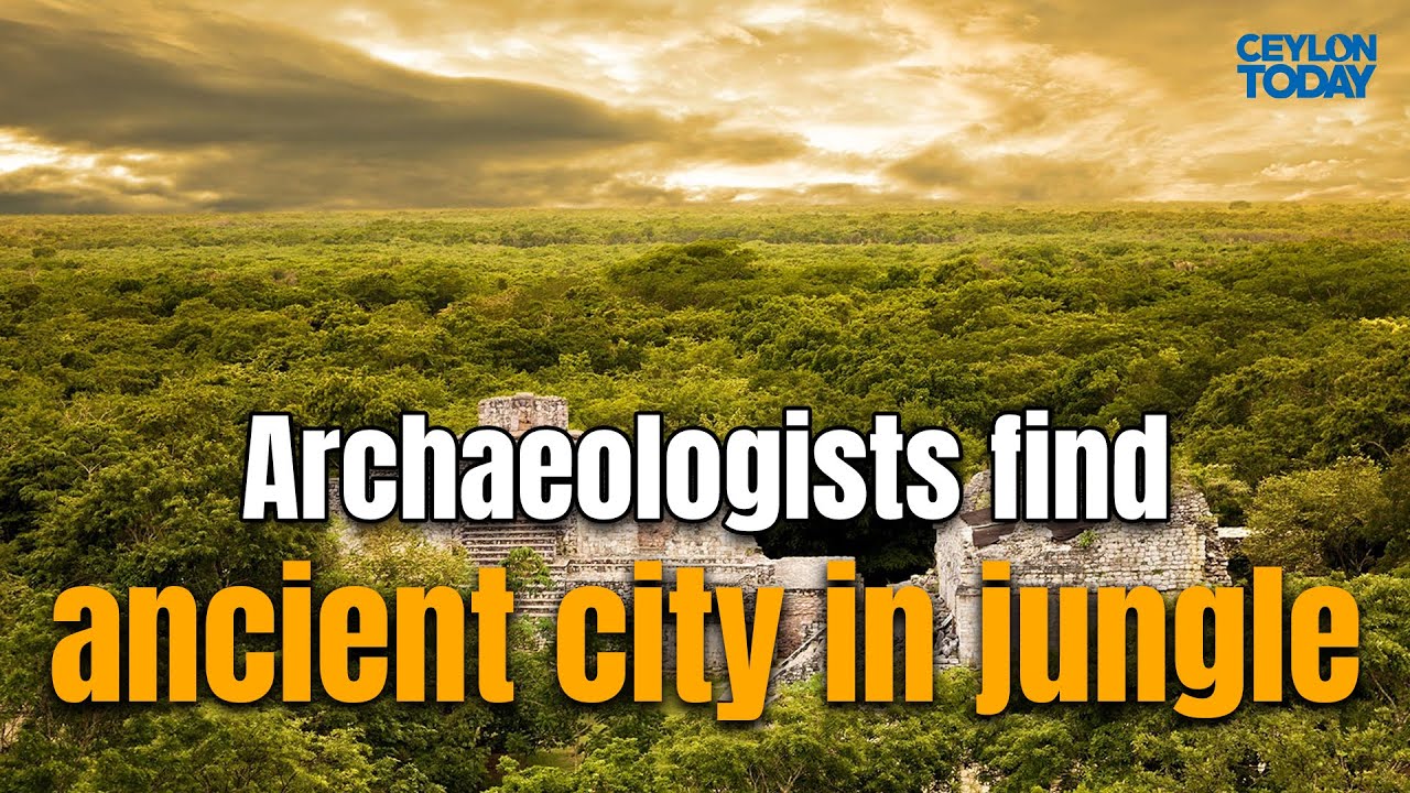 Archaeologists find ancient city in jungle
