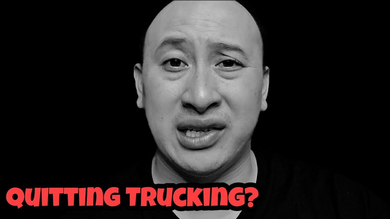Quitting Trucking? I Almost Quit Trucking Myself