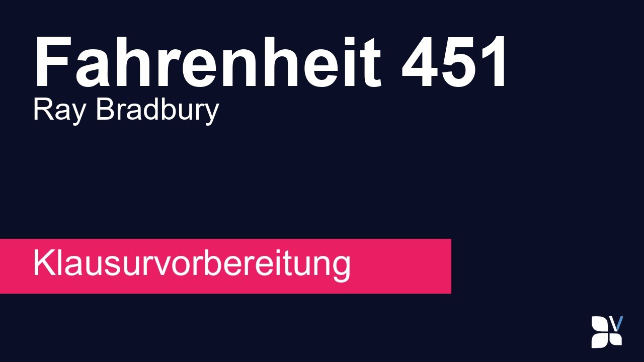 Fahrenheit 451 (Ray Bradbury) – Zusammenfassung, Analyse, Interpretation | Klausurhilfe