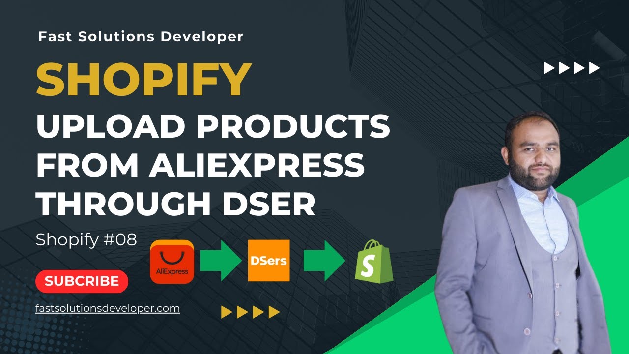 How to add AliExpress products to your Shopify Store with Dser |Fast Solutions Developer| Shopify 08