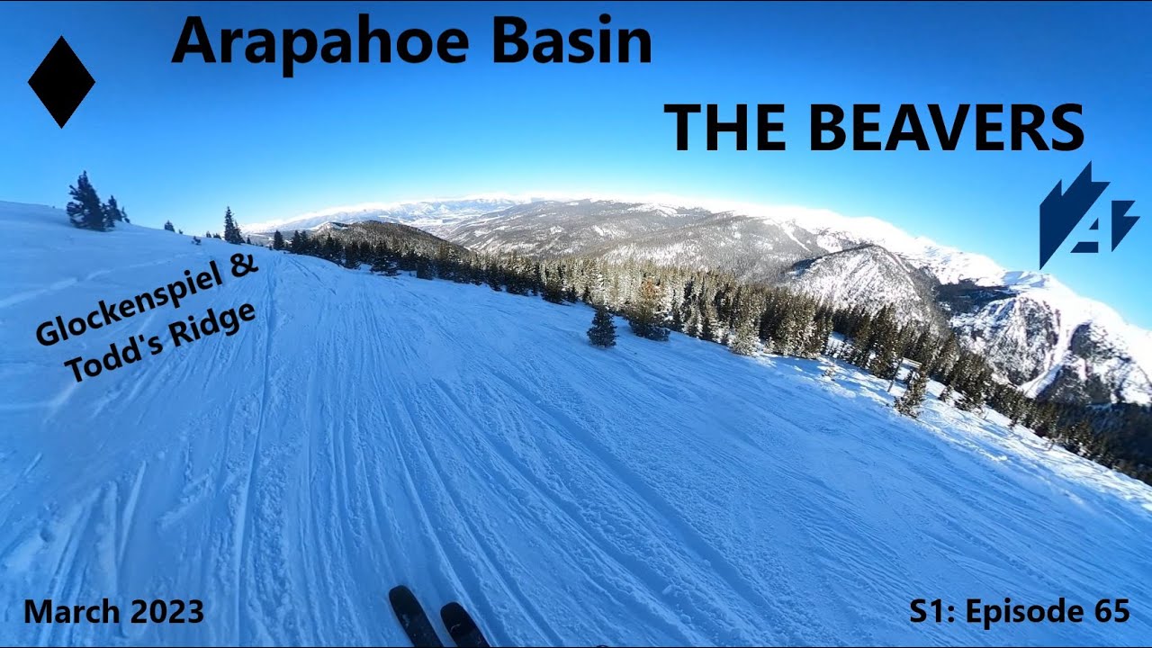Arapahoe Basin The BEAVERS | Trees & Moguls | March 2023 Colorado Skiing | S1: Episode 65