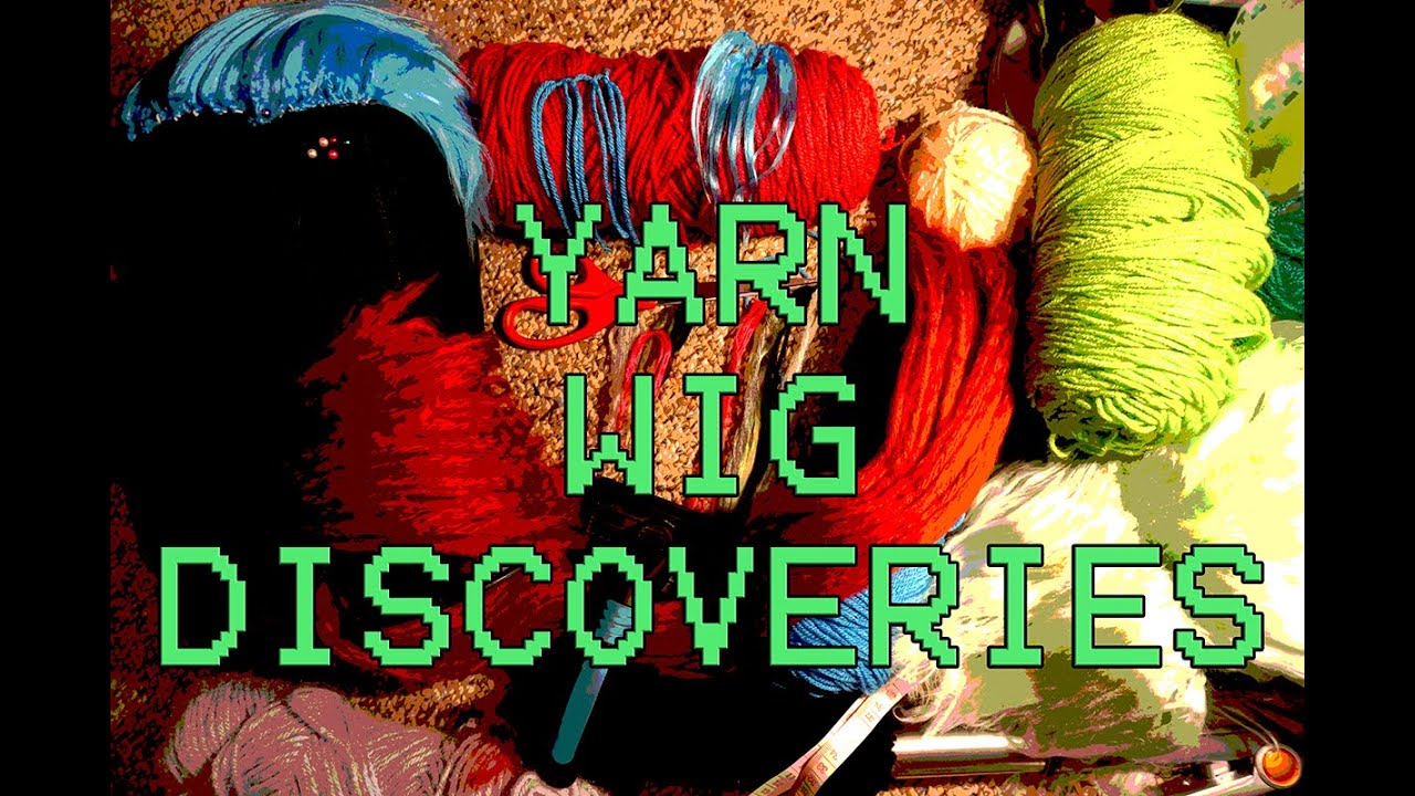 Yarn Wig Discoveries Episode 1: Brands, Sewing, Weft Technique, Long wigs