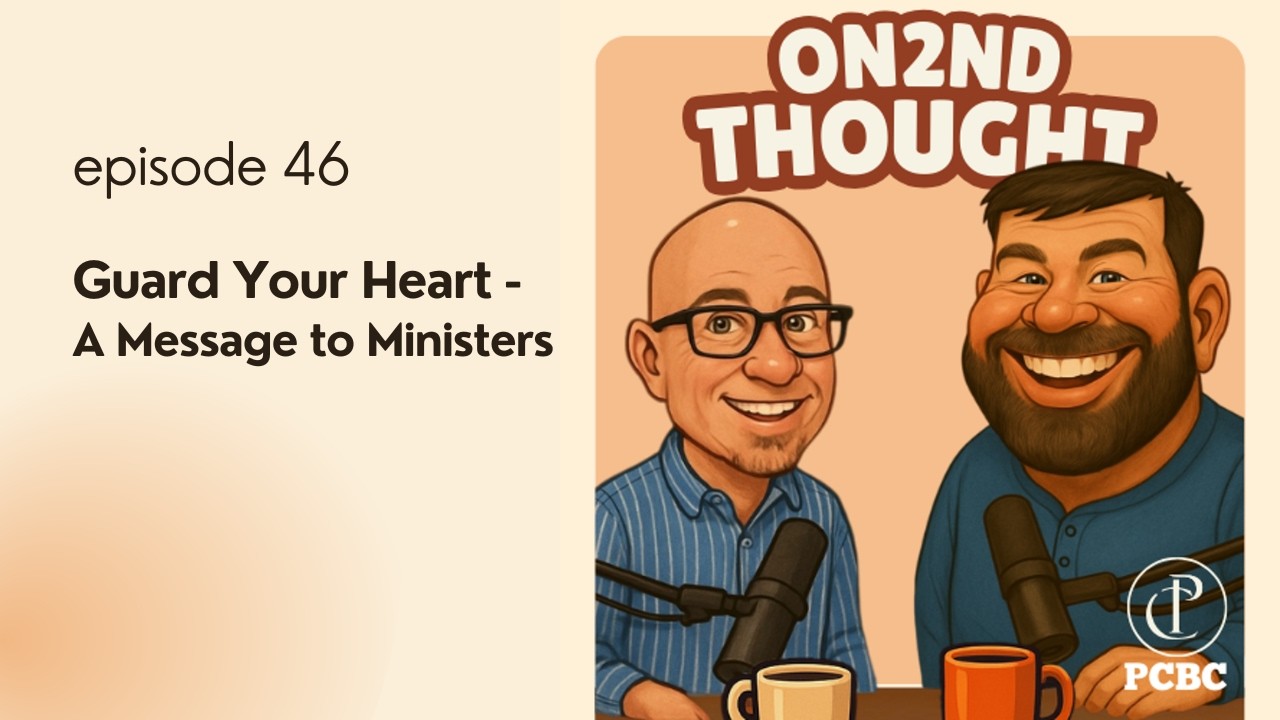 O2T episode 46 - Guard Your Heart - A Message to Ministers