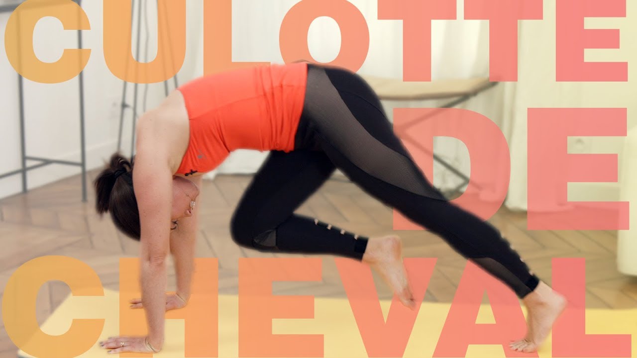 Yoga contre la culotte de cheval (15 min)
