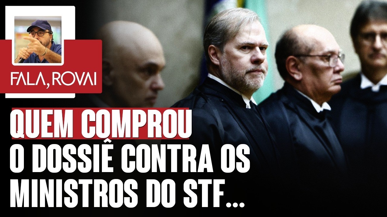 Quem comprou o dossiê contra os ministros do STF... | Fala, Rovai 19.02.26