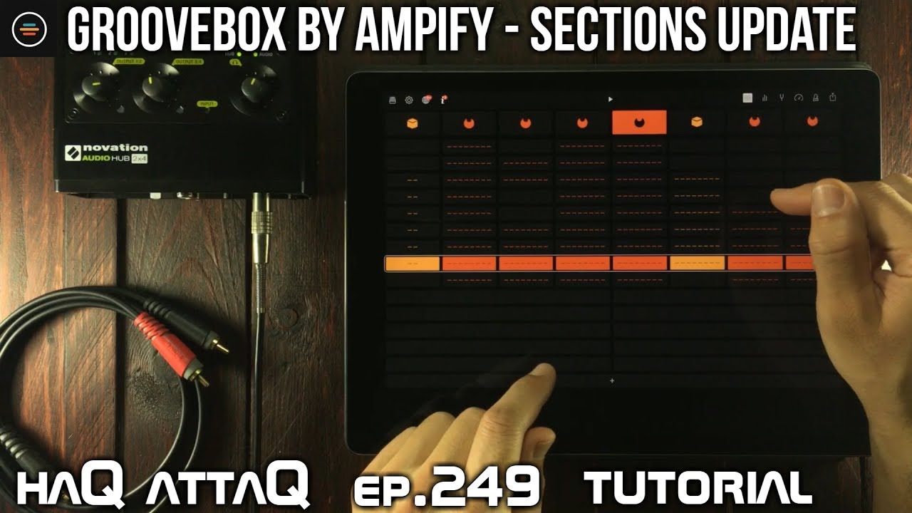 Groovebox by Ampify for iPad and iPhone │ SECTIONS Tutorial - haQ attaQ 249