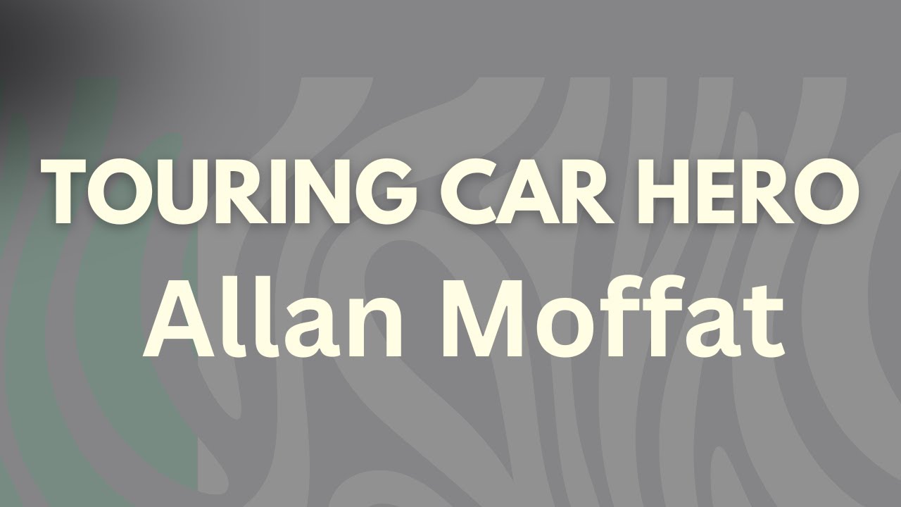 Touring Car Hero | Allan Moffat - a Hardies Hero