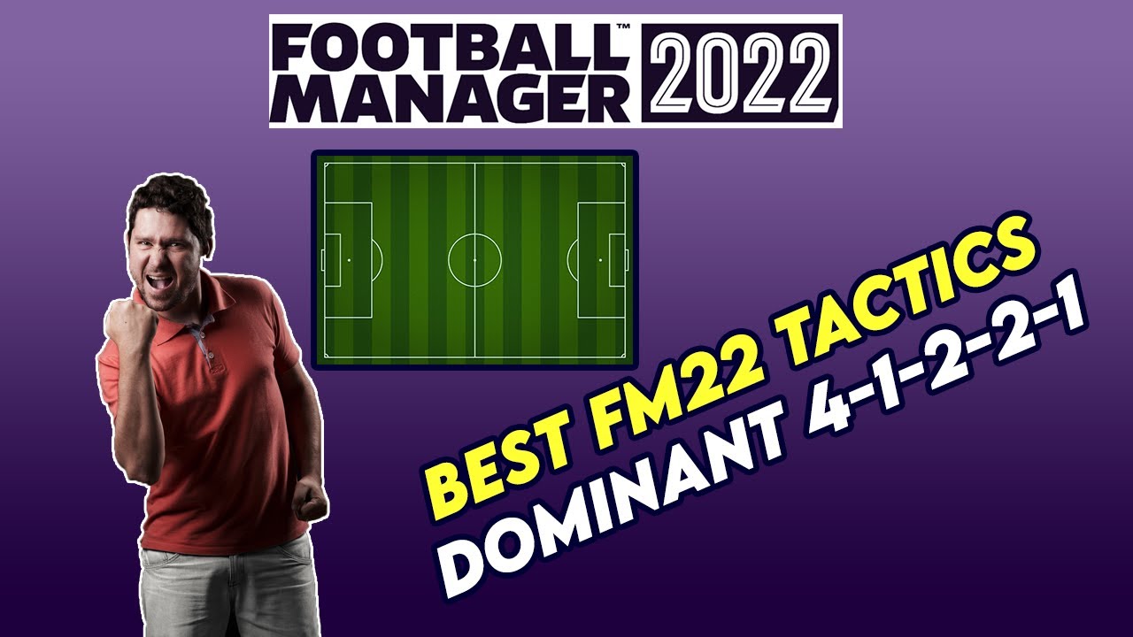 FM 22 4-1-2-2-1 Winning Tactic | Football Manager 2022 Best Tactics