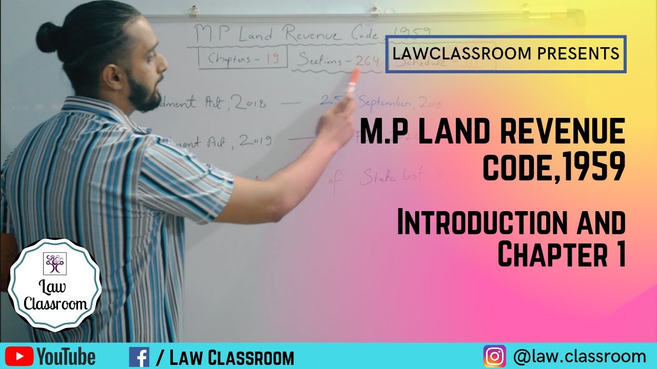 M.P. Land Revenue Code, 1959 | Introduction and Chapter 1| Sarfraz Khan | Law Classroom