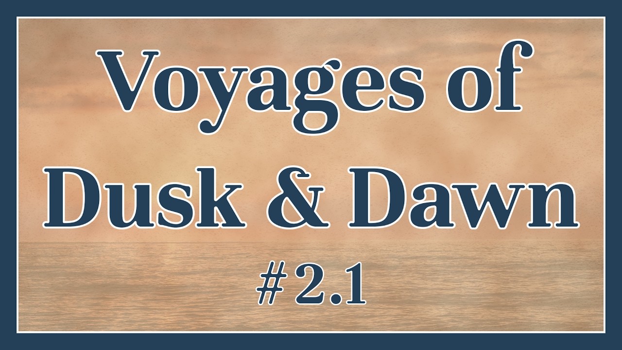 Voyages of Dusk and Dawn 2.1: The Great Bay of Solumn
