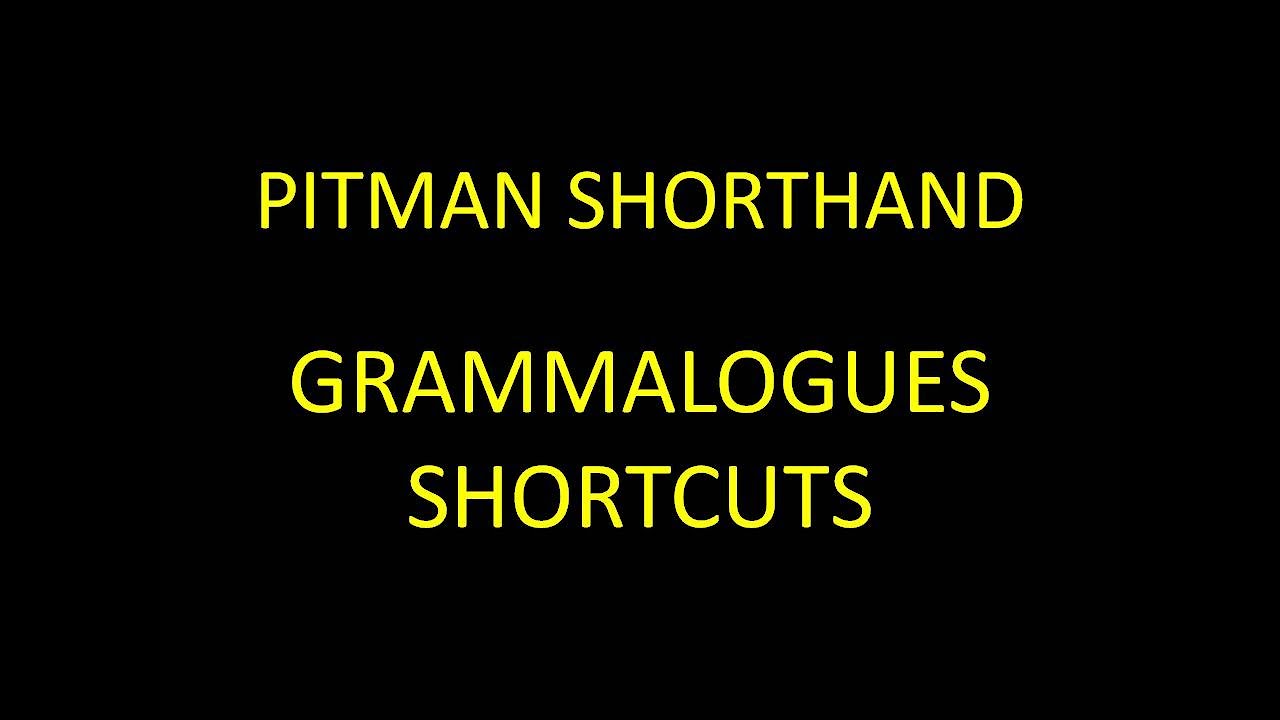 PITMAN SHORTHAND GRAMMALOGUES SHORTCUTS. EASY WAY TO DIFFERENTIATE THE SAME STROKE OF GRAMMALOGUES.