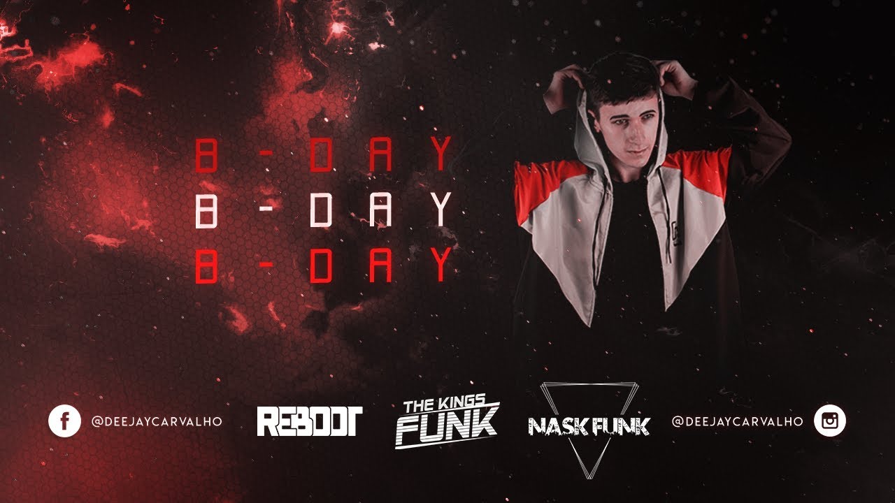 Mega Funk - Especial B-Day ( Reboot & The Kings Funk & Nask Funk & DJ Carvalho)