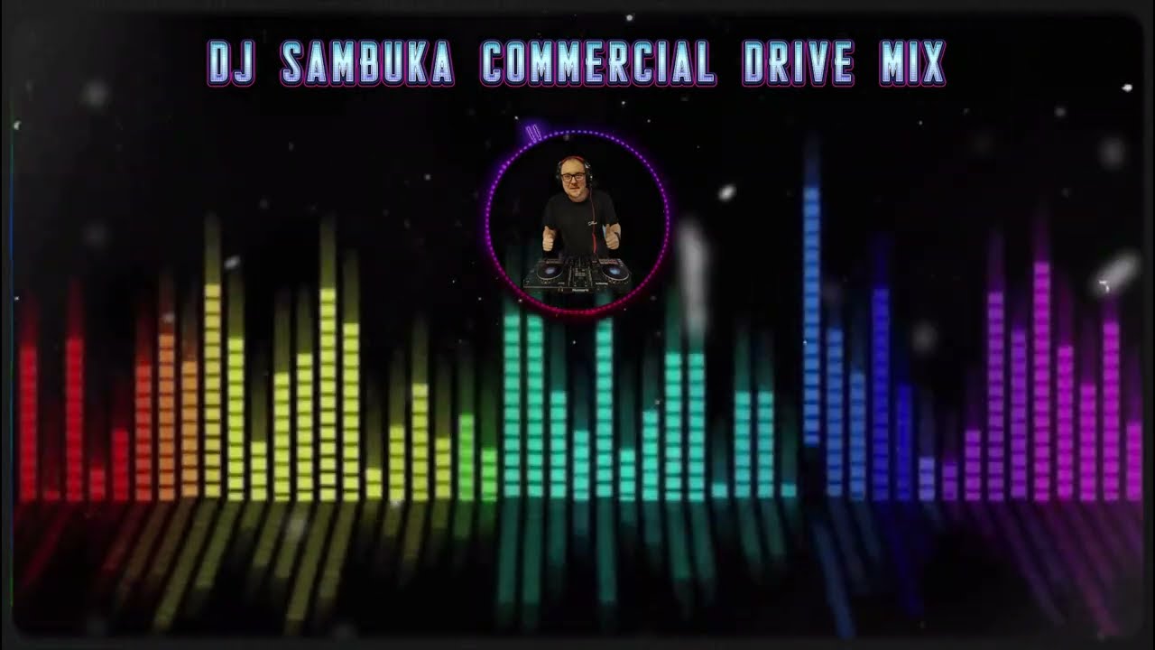 Dj Sambuka - Commercial Drive Mix
