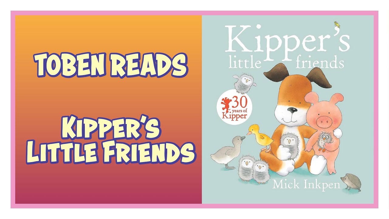 Kipper's Little Friends | Read Aloud