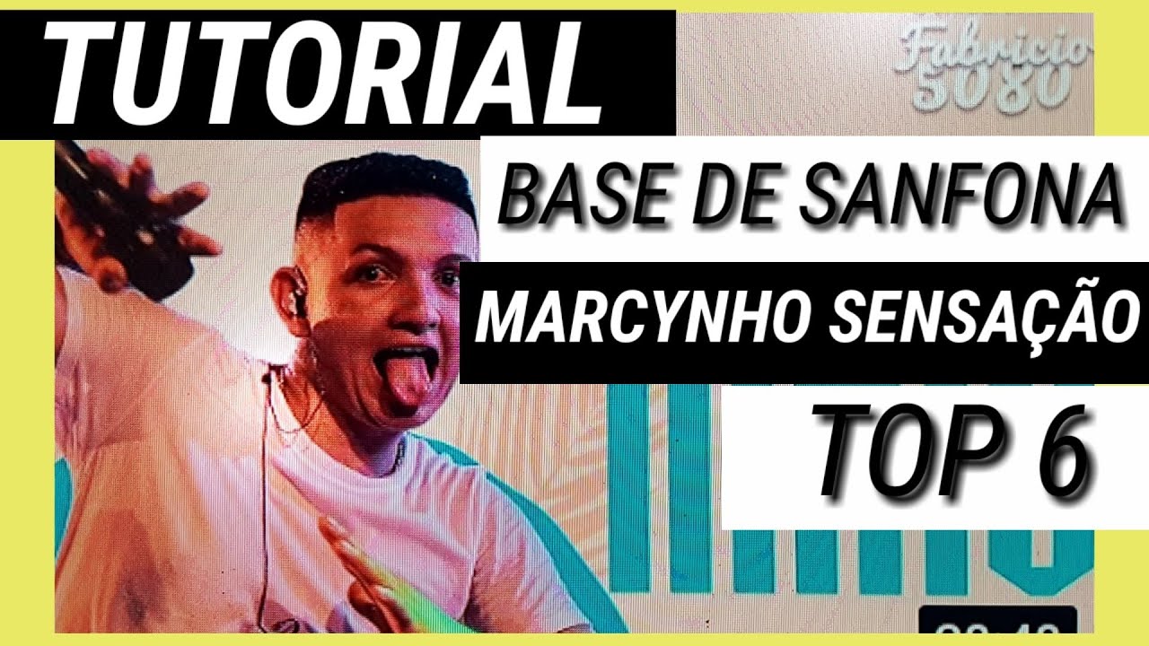 COMO FAZER BASE DE SANFONA (MARCYNHO SENSA&Ccedil;&Atilde;O TOP 6) video aula