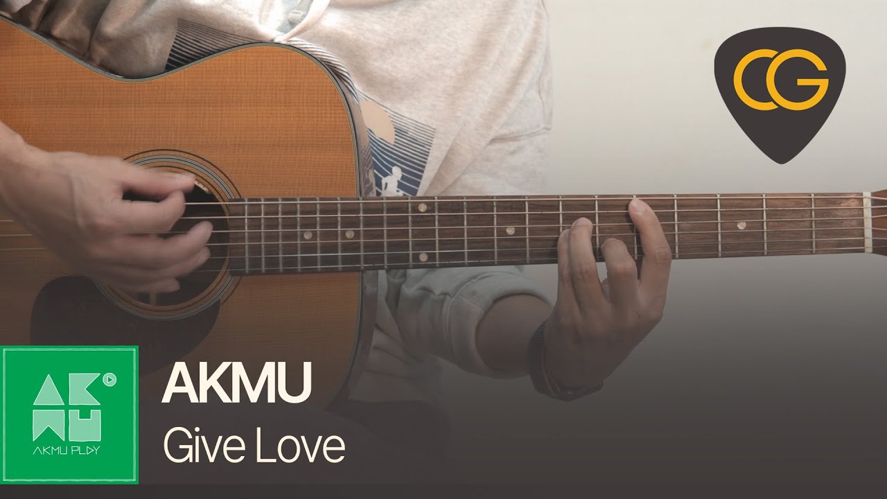 Give Love - 악뮤 AKMU [기타 코드, 타브 악보]