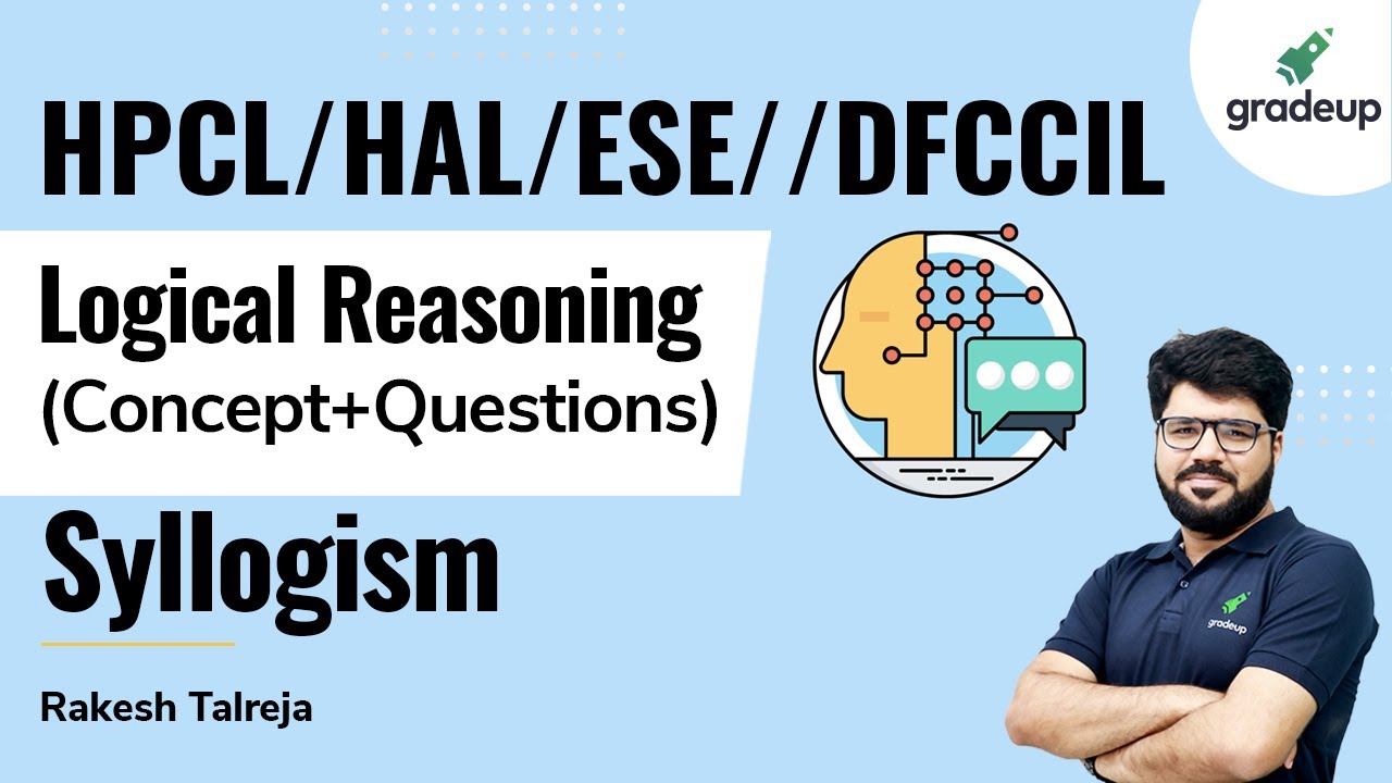 LOGICAL REASONING | HPCL/DFCCIL/HAL/ESE | Syllogism | Rakesh sir | Gradeup