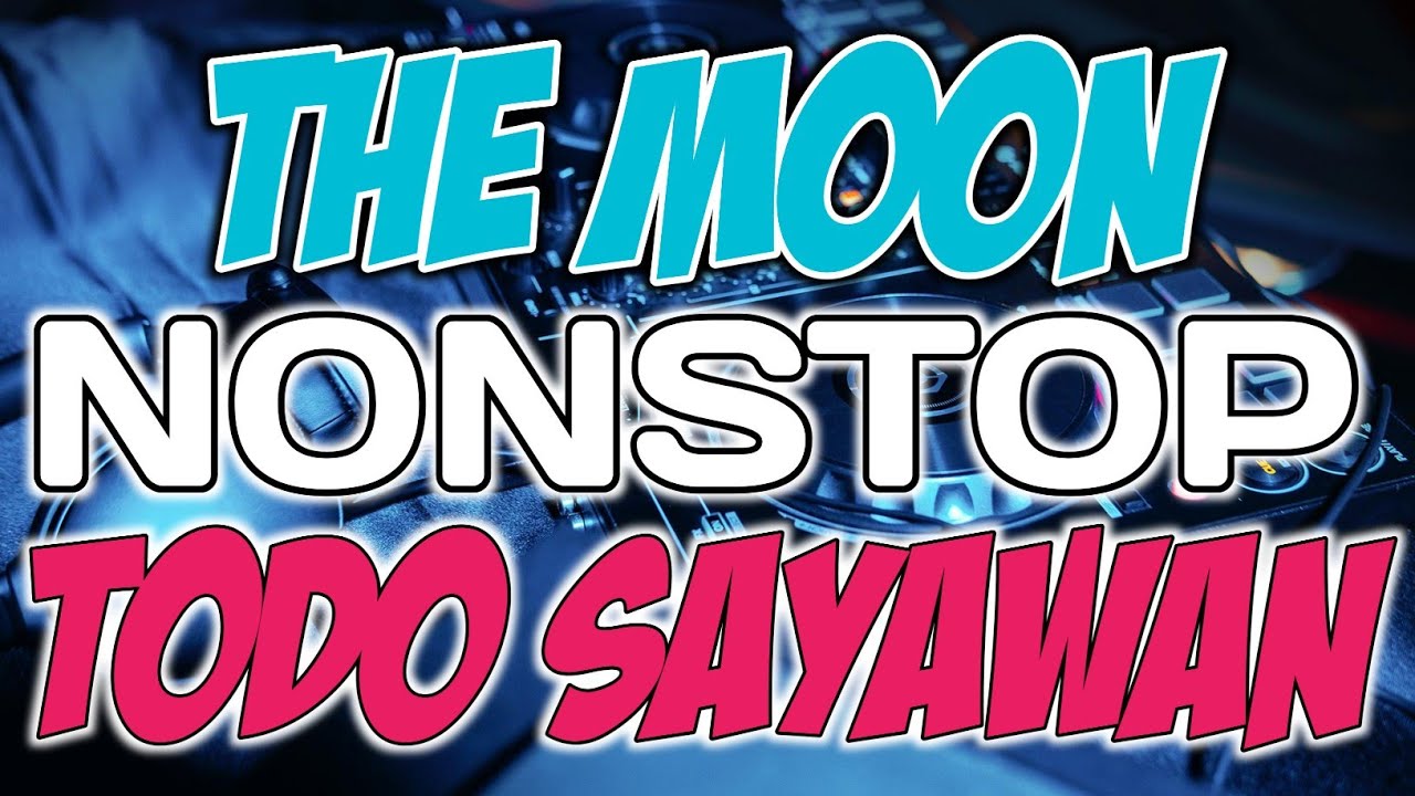 NEW🔥 THE MOON NONSTOP DISCO BOMB PARTY REMIX TODO SAYAWAN 2025 DJ CHOYANS REMIX