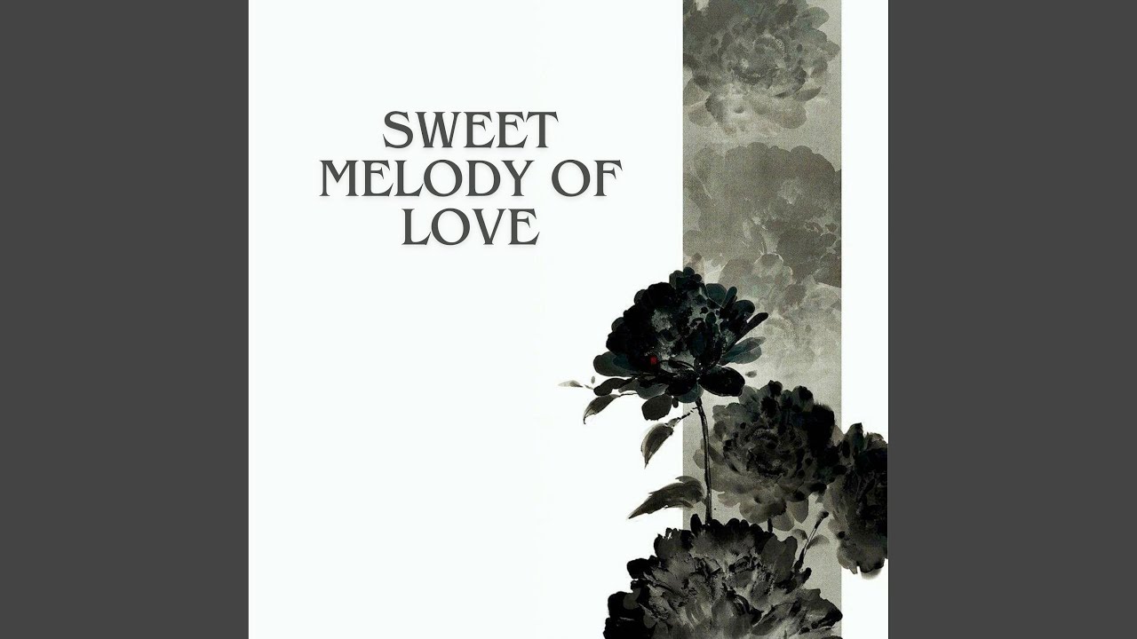 Sweet Melody of Love