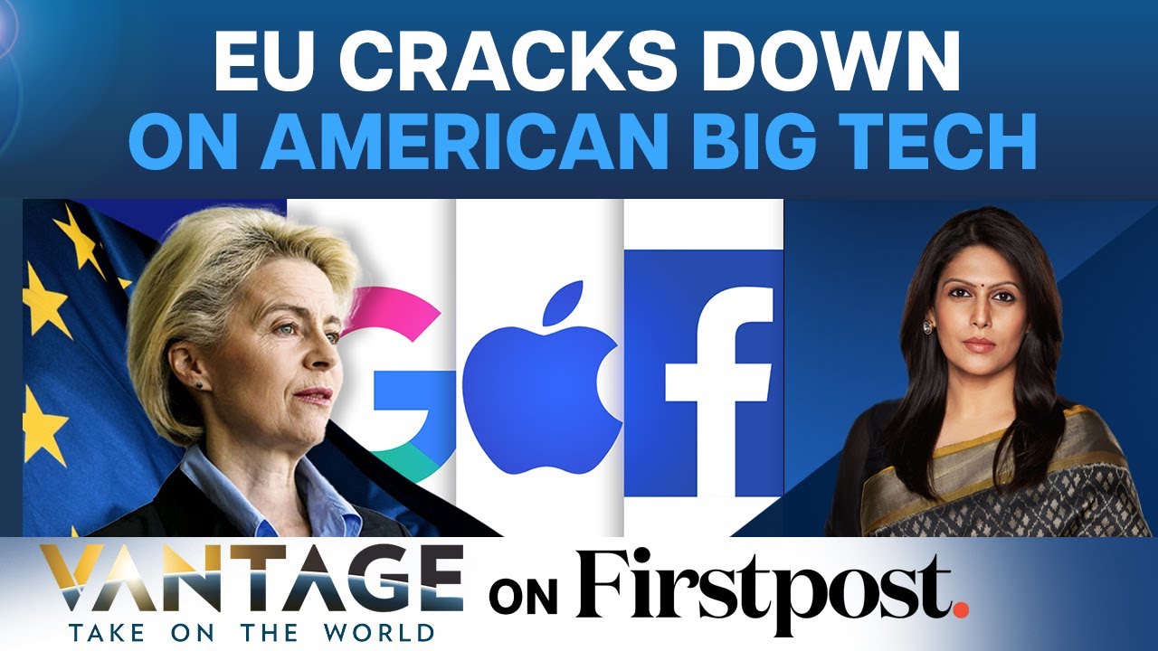 European Union Tightens the Screws on American Big Tech | Vantage with Palki Sharma