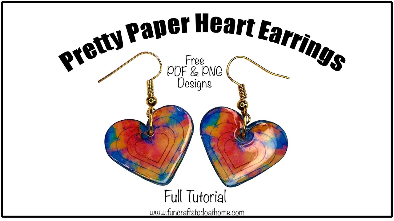 Easy & Strong Paper Earrings Tutorial Using My Free Heart Designs