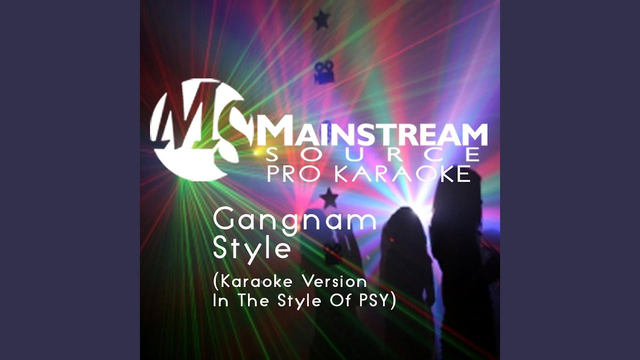 Gangnam Style (Karaoke Version With Teaching Vocal in the Style of Psy)