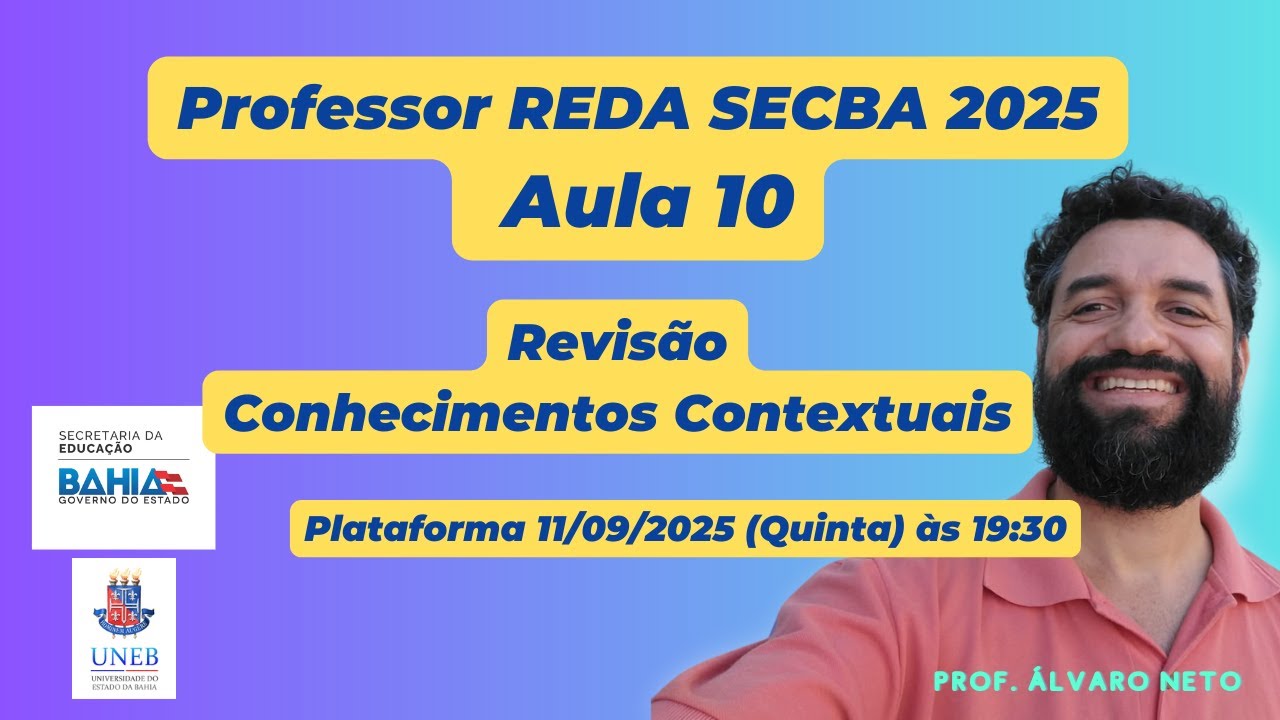 ✅Aula 10: REDA SEC BA 2025 - Simuladão Conhecimentos Contextuais ✍️🚀🚀