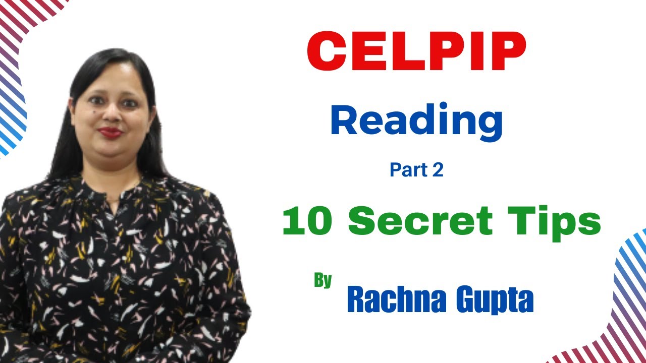 10 секретных советов | Чтение CELPIP, часть 2 | Рахна Гупта | Австралийская академия