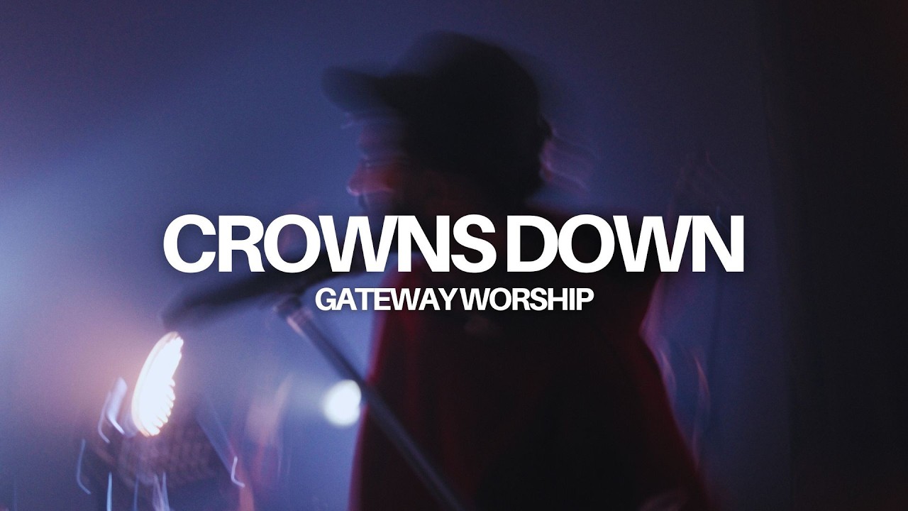 Crowns Down || Gateway Worship || Keys/MD IEM