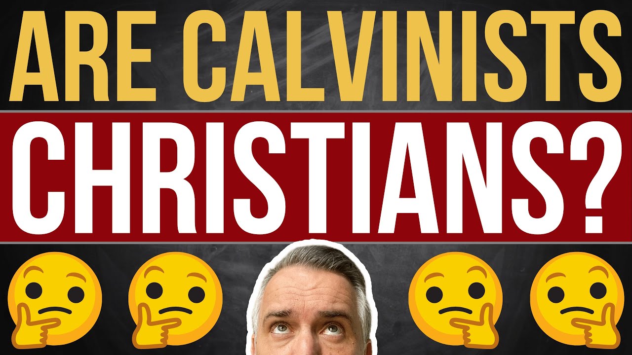 Are Calvinists Saved?