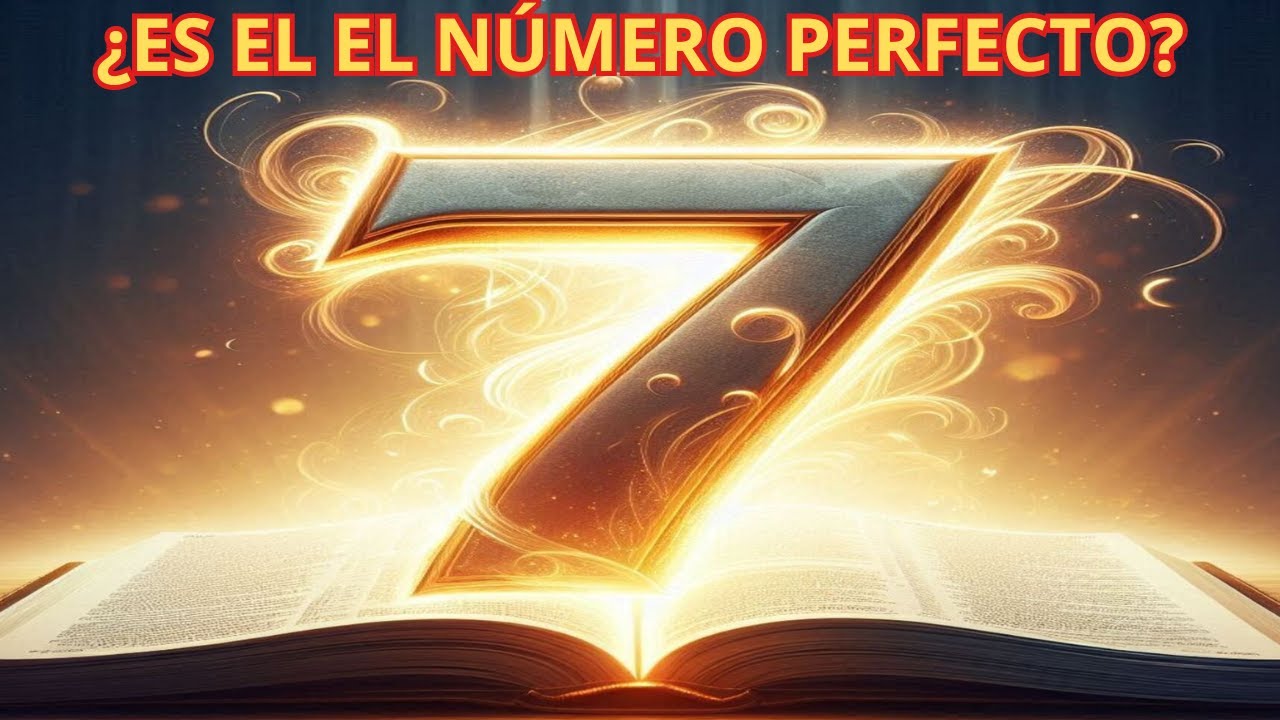El Número 7 en la BIBLIA: Descubre el SIGNIFICADO